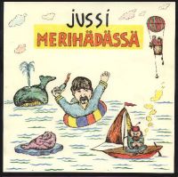 Jussi Raittinen Sekä Eero Luparin Orkesteri ‎ - Jussi Merihädässä