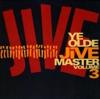 VA: - Ye Olde Jive Master Volume 3