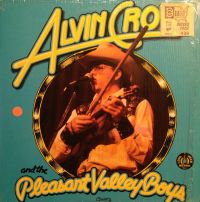 Alvin Crow And The Pleasant Valley Boys - Alvin Crow And The Pleasant Valley Boys