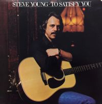 Steve Young - To Satisfy You
