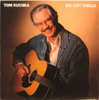 Tom Kuchka - Big City Thrills