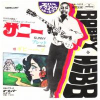 Bobby Hebb - Sunny / Bread