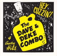 Dave And Deke Combo - Hey Cuzzin ! EP
