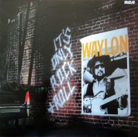 Waylon Jennings - It's Only Rock & Roll