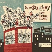 Dave Stuckey & The Hot House Gang - How'm I Doin' ?!