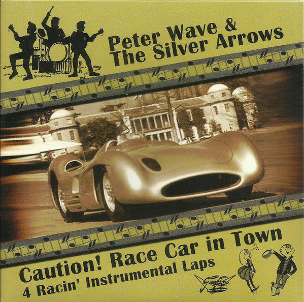 Peter Wave & The Silver Arrows - Race Car In Town CDEP