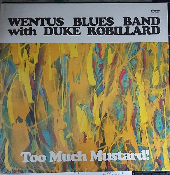 Wentus Blues Band with Duke Robillard - Too Much Mustard