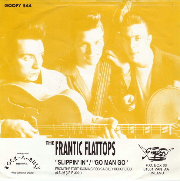 Frantic Flattops - Slippin' In / Go Man Go