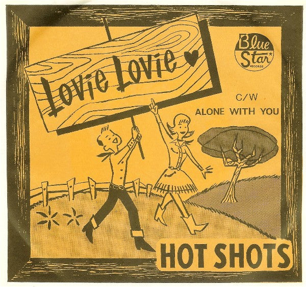 Hot Shots - Lovie Lovie / Alone With You