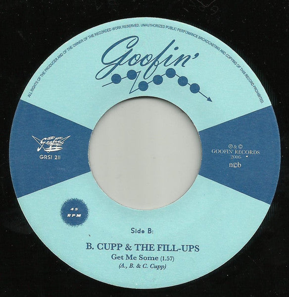 B.Cupp & The Fill-Ups - Rock My Little Baby / Get Me Some