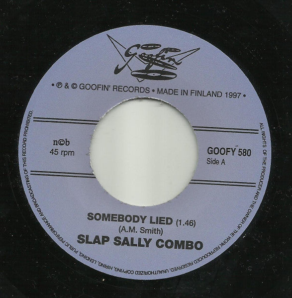 Slap Sally Combo - Somebody Lied / Three Alley Cats