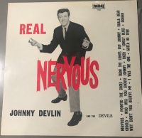 Johnny Devlin And The Devils - Real Nervous
