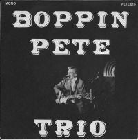 Boppin Pete Trio - The Feudin Boogie EP