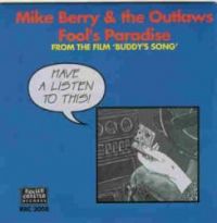 Mike Berry & The Outlaws - Fool's Paradise / I Believe