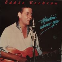 Eddie Cochran - Thinkin' About You