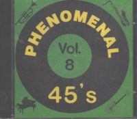 VA: - Phenomenal 45's Vol. 8