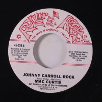 Mac Curtis - Johnny Carroll Rock / Rockin' Mother