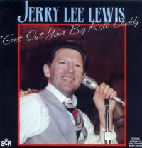 Jerry Lee Lewis - Get Out Your Big Roll Daddy