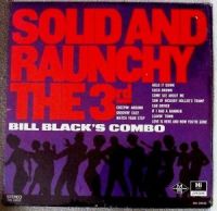 Bill Black's Combo - Solid And Runchy The 3rd