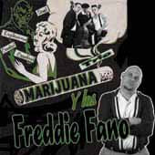 Freddie Fano Y Los Marijuana Trio - Andele Chingone