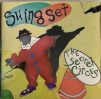 Swing Set - Secret Circus