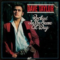 Dave Taylor - Rockin' In The Same Ol' Way