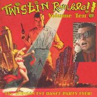 VA: - Twistin' Rumble Vol. 10