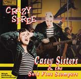 Casey Sisters & The Salt Flat Stompers - Crazy Spree