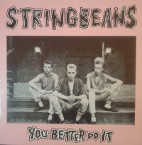 Stringbeans ‎ - You Better Do It