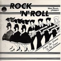 VA: - Rock 'n' Roll From The Garage To The Studio