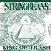 Stringbeans - King Of Trash / Lonely Town