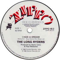 Long Ryders - I Had A Dream / Too Close To The Light