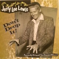 Jerry Lee Lewis - Don't Drop It !