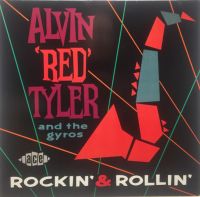 Alvin "Red" Tyler & The Gyros - Rockin' & Rollin'