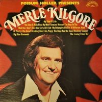 Merle Kilgore - Possum Holler Presents
