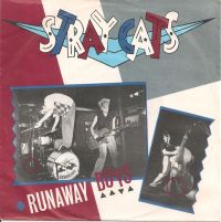 Stray Cats - Runaway Boys / My One Desire