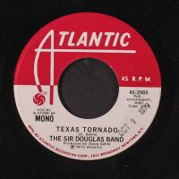 Sir Douglas Band - Texas Tornado / Texas Tornado
