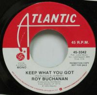 Roy Buchanan - Keep What You Got / Keep What You Got