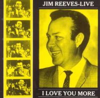 Jim Reeves - Live - I Love You More