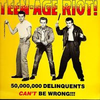 VA: - Teen-Age Riot !