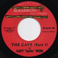 Gary "Spider" Webb - The Cave (Part I) / The Cave (Part II)