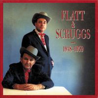 Flatt and Scruggs - 1948-1959 4CD Box