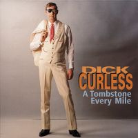 Dick Curless - A Tombstone Every Mile