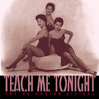De Castro Sisters - Teach Me Tonight