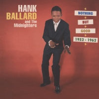 Hank Ballard &The Midnighters - Nothing But Good 1952-1962 5CD