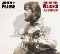 John Pearse - The Lost 1966 Waldeck Audition