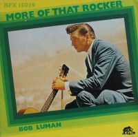 Bob Luman - More Of That Rocker