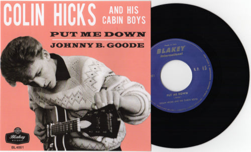 Colin Hicks And His Cabin Boys - Put Me Down / Johnny B. Goode