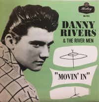 Danny Rivers & The River Men - Hawk / Movin' In