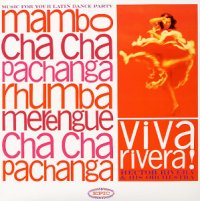 Hector Riviera & His Orchestra - Viva Riviera - Mambo, Cha Cha, Pachanga, Merengue And Rhumba